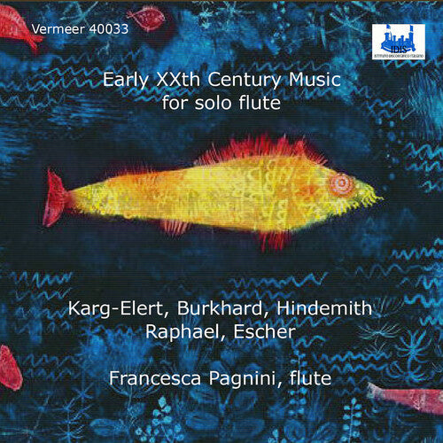 Francesca Pagnini: Early XXth Century Music for Solo Flute - COMPACT DISCS