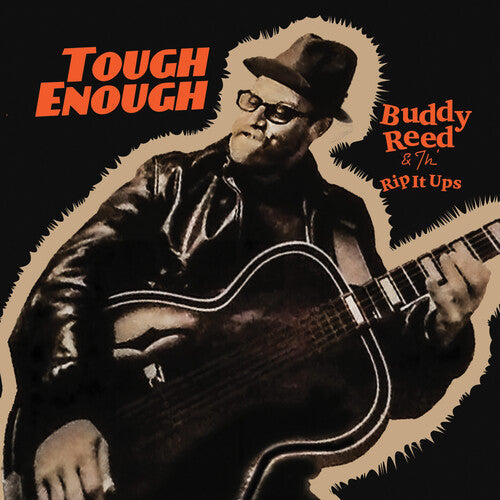 Buddy Reed & Th' Rip it Ups: Tough Enough - COMPACT DISCS