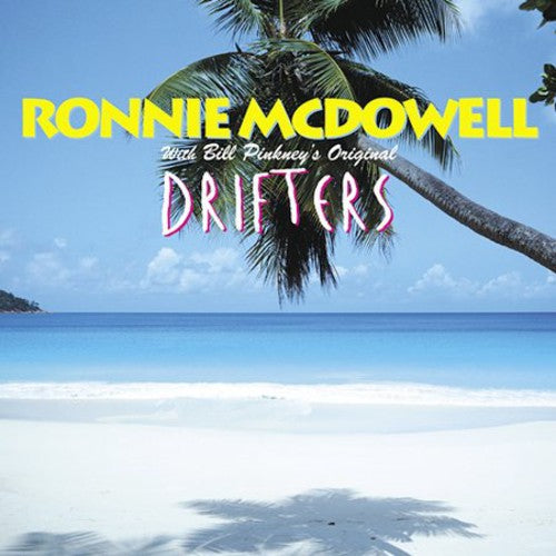 Ronnie McDowell: Ronnie McDowell With Bill Pinkey's Original Drifters - COMPACT DISCS