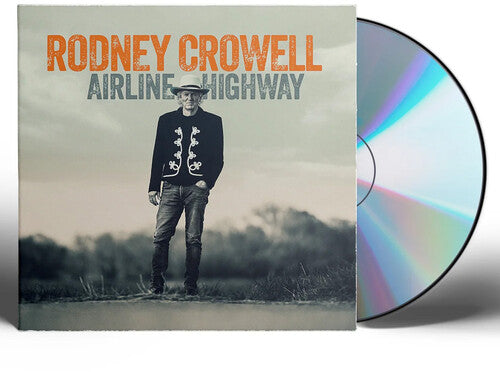 Rodney Crowell: Airline Highway - COMPACT DISCS