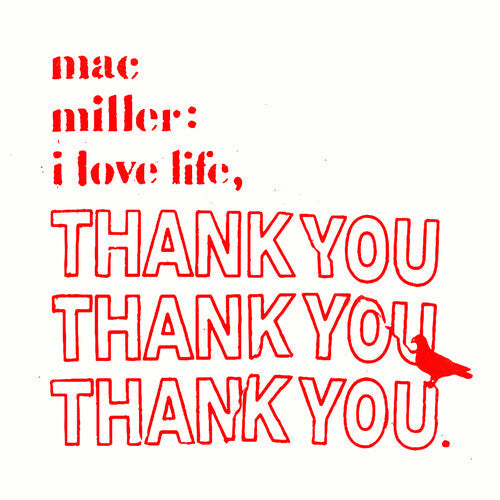 Mac Miller: I Love Life, Thank You - VINYL LP