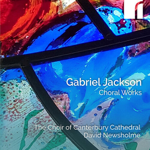 The Choir of Canterbury Cathedral: Gabriel Jackson: Choral Works - COMPACT DISCS