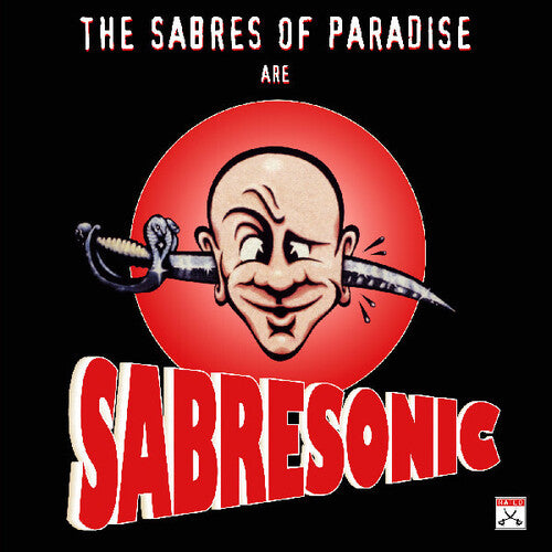 The Sabres of Paradise: Sabresonic - COMPACT DISCS