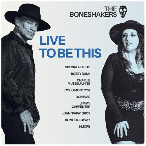 The Boneshakers: Live To Be This - VINYL LP