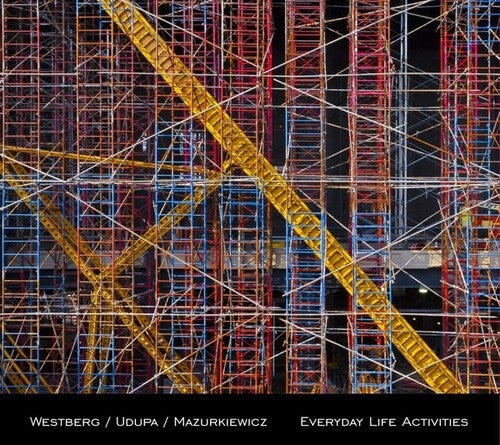 Westberg / Udupa / Mazurkiewicz: Everyday Life Activities - COMPACT DISCS