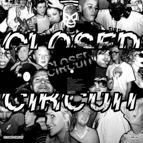 Lozano, Luca / DJ Steve: Closed Circuit - 12-INCH SINGLE