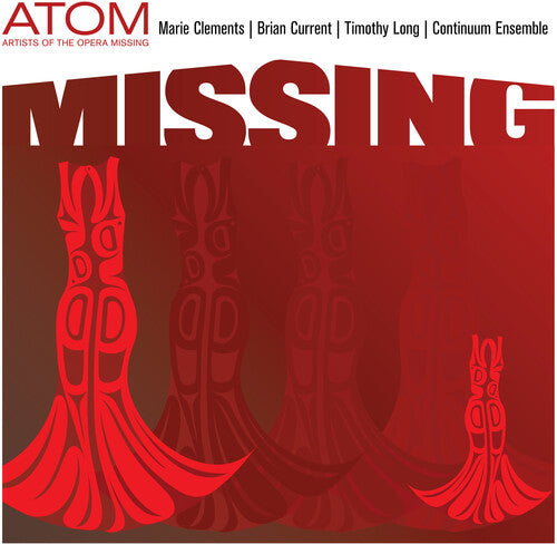Atom (Artists of the Opera Missing): Missing - COMPACT DISCS