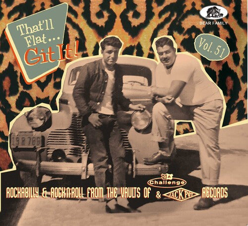 Various Artists: That'll Flat Git It! Vol. 51: Rockabilly & Rock 'n' Roll From The   Vaults Of Challenge & Jackpot (Various Artists) - COMPACT DISCS