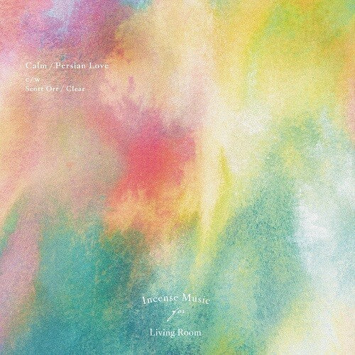 Calm / Scott Orr: Persian Love / Clear - 7-INCH SINGLE