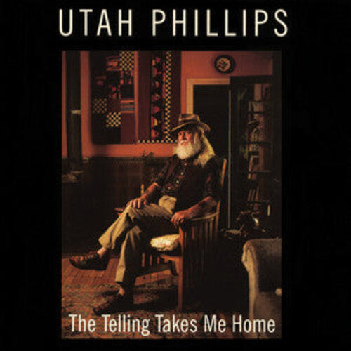 Utah Phillips: The Telling Takes Me Home - COMPACT DISCS