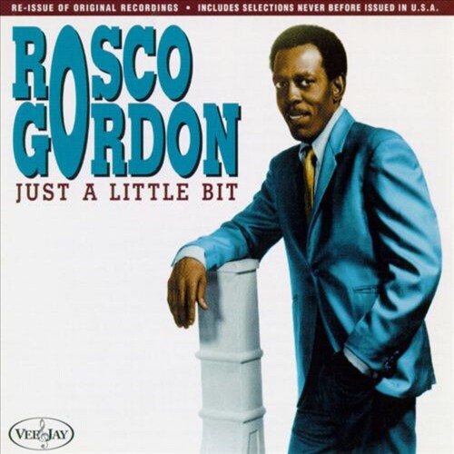 Rosco Gordon: Just A Little Bit - COMPACT DISCS