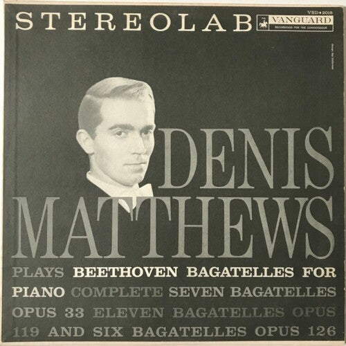 Denis Matthews: Beethoven: Bagatelles, Opp. 33 - COMPACT DISCS