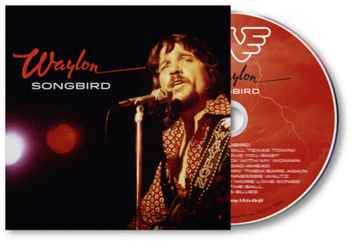 Waylon Jennings: Songbird - COMPACT DISCS