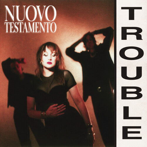 Nuovo Testamento: Trouble - VINYL LP