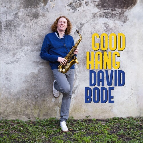 David Bode: Good Hang - COMPACT DISCS