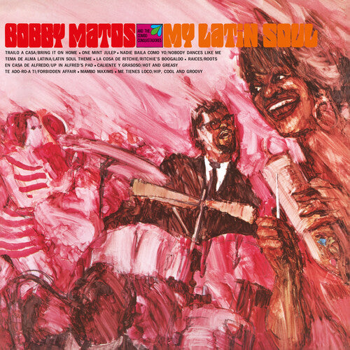 Bobby Matos & The Combo Conquistadores: My Latin Soul - VINYL LP