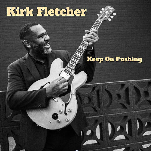 Kirk Fletcher: Keep On Pushing - COMPACT DISCS