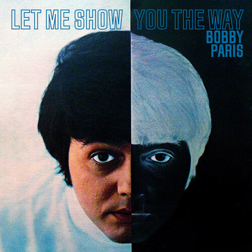 Bobby Paris: Let Me Show You the Way - COMPACT DISCS