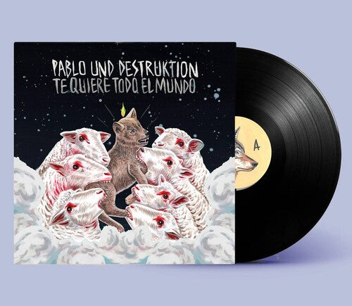 Pablo Und Destruktiion: Te Quiere Todo El Mundo - VINYL LP