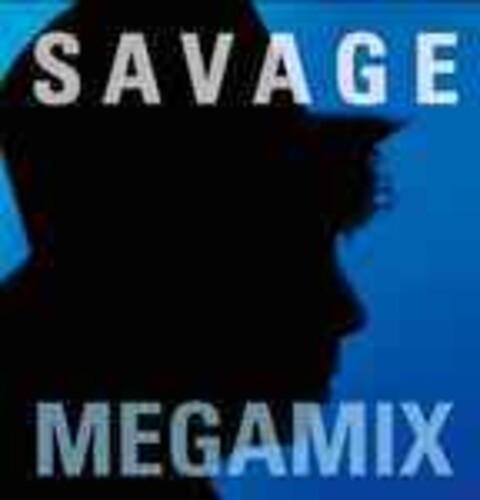 Savage: Megamix - 12-INCH SINGLE