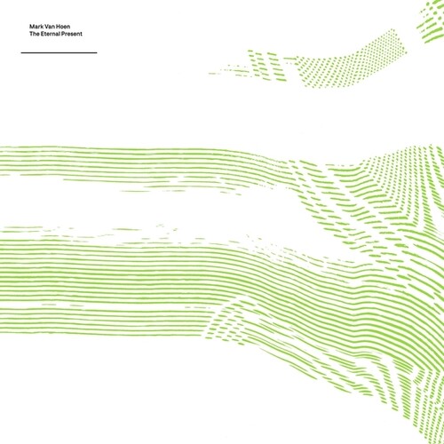 Mark Van Hoen: The Eternal Present - COMPACT DISCS