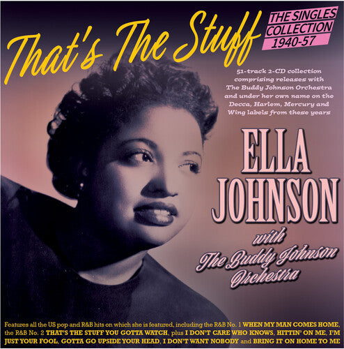 Johnson, Ella & the Buddy Johnson Orchestra: That's The Stuff: The Singles Collection 1940-57 - COMPACT DISCS