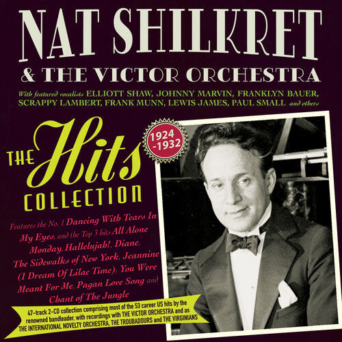 Shilkret, Nat & Victor Orchestra: The Hits Collection 1924-32 - COMPACT DISCS