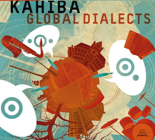 Kahiba: Global Dialects - COMPACT DISCS