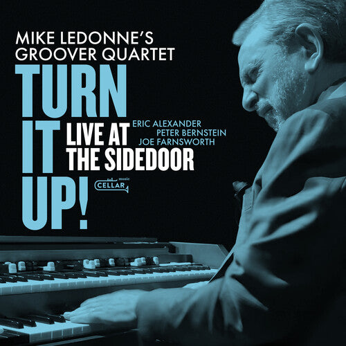 Mike LeDonne: Turn It Up Live At The Sidedoor - COMPACT DISCS