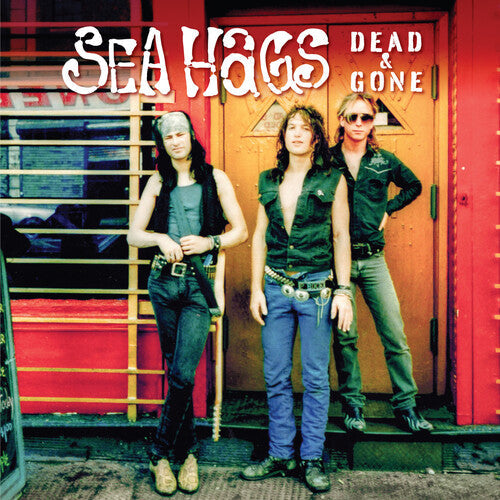 Sea Hags: Dead And Gone - COMPACT DISCS