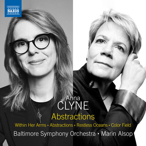 Baltimore Symphony Orchestra: Clyne: Abstractions; Within Her Arms; Abstractions; Restless Oceans; Color Field - COMPACT DISCS