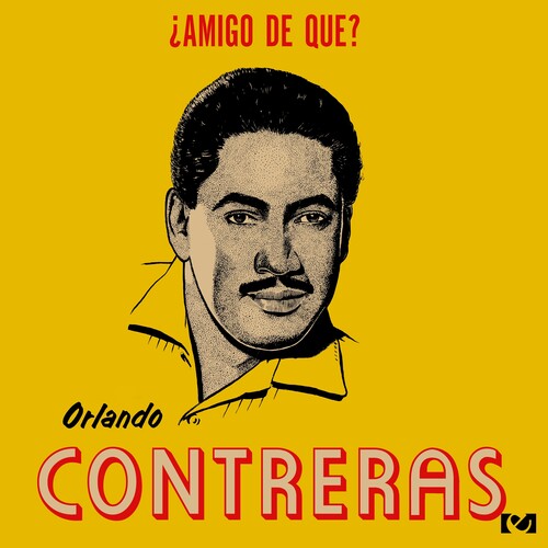 Orlando Contreras: Amigo De Que - COMPACT DISCS