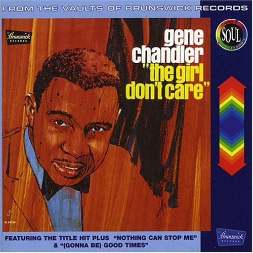 Gene Chandler: Girl Don't Care - COMPACT DISCS
