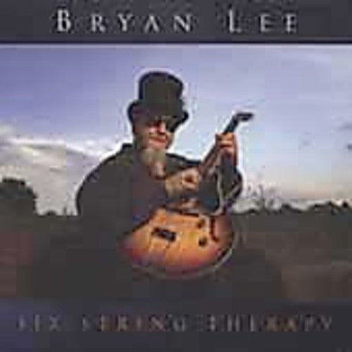 Bryan Lee: Six String Therapy - COMPACT DISCS