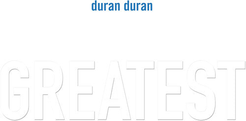 Duran Duran: Greatest - VINYL LP