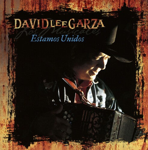 David Lee Garza & Los Musicales: Estamos Unidos - VINYL LP