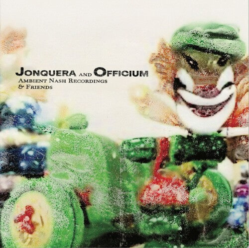 Jonquera & Officium: Ambient Nash Recordings & Friends - VINYL LP