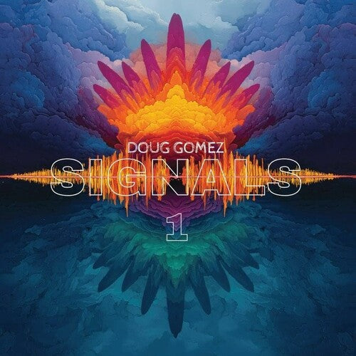 Doug Gomez: Signals 1 - 12-INCH SINGLE