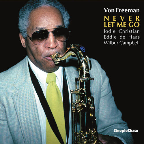 Von Freeman: Never Let Me Go - VINYL LP