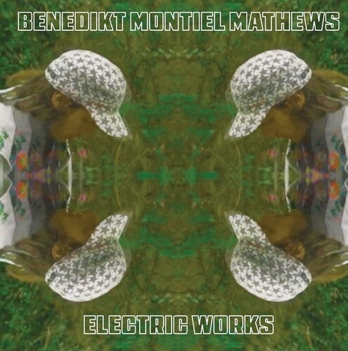 Benedikt Montiel Mathews: Electric Works - VINYL LP