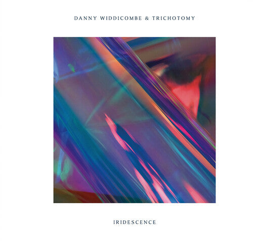 Widdicombe, Danny & Trichotomy: Iridescence - COMPACT DISCS