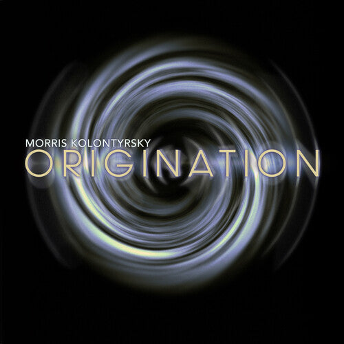 Morris Kolontyrsky: Origination - COMPACT DISCS