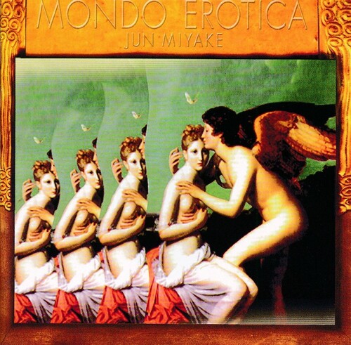 Jun Miyake: Mondo Erotica - COMPACT DISCS