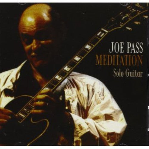 Joe Pass: Meditation: Solo Guitar - COMPACT DISCS