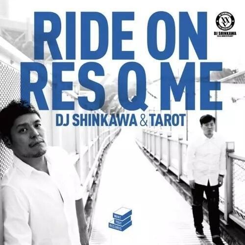DJ Shinkawa & Tarot: Ride On / Res Q Me - 12-INCH SINGLE