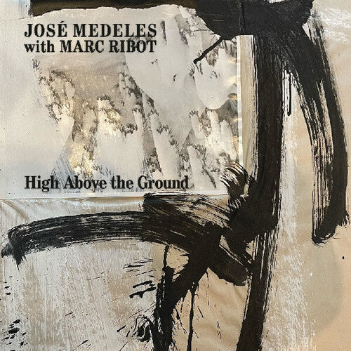Jose Medeles: High Above The Ground - VINYL LP