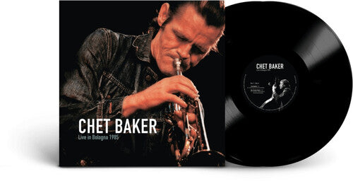 Chet Baker: Live in Bologna 1985 - VINYL LP
