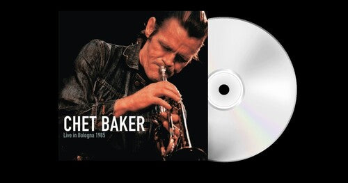 Chet Baker: Live in Bologna 1985 - COMPACT DISCS