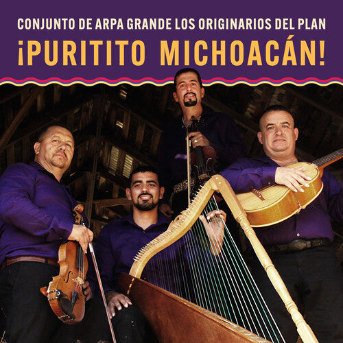 Los Originarios Del Plan: puritito Michoacan!: Conjunto De Arpa Grande Los Originarios Del Plan - COMPACT DISCS