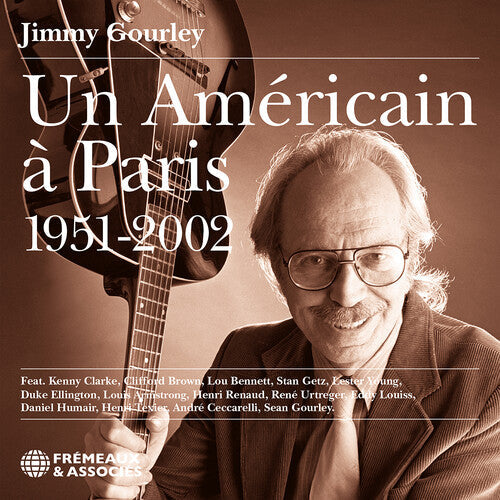Jimmy Gourley: Un Americain a Paris 1951-2002 - COMPACT DISCS